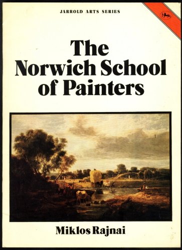 The Norwith School of Painters. Jarrold Art Series