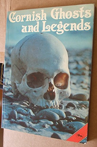 Imagen de archivo de Cornish Ghosts and Legends: Compiled from William Bottrell's Traditions and Hearthside Stories of West Cornwall a la venta por WorldofBooks