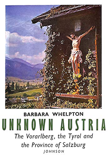 Unknown Austria: v. 1 (Continental Motoring Itinerary) (9780853070382) by Barbara. Whelpton