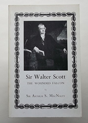 Beispielbild fr Sir Walter Scott: The Wounded Falcon zum Verkauf von Anybook.com