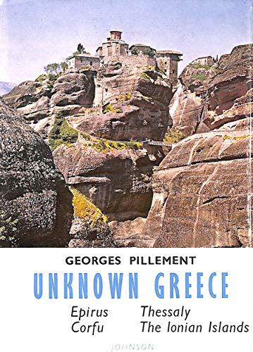 Stock image for Unknown Greece: v. 2 (Archaeological Travel Itinerary S.) for sale by Goldstone Books