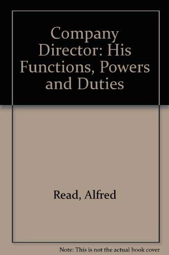 Stock image for Company Director: His Functions, Powers and Duties for sale by medimops