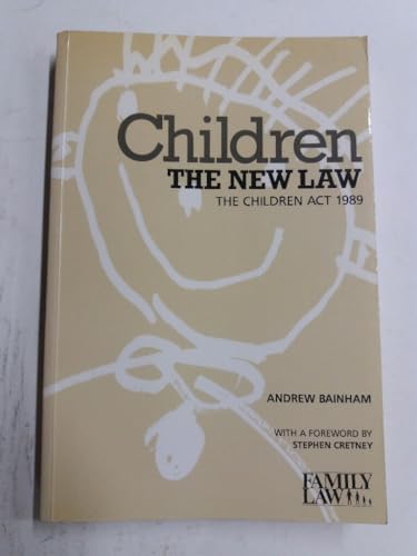 Stock image for Children - The New Law: Children Act, 1989 for sale by WorldofBooks