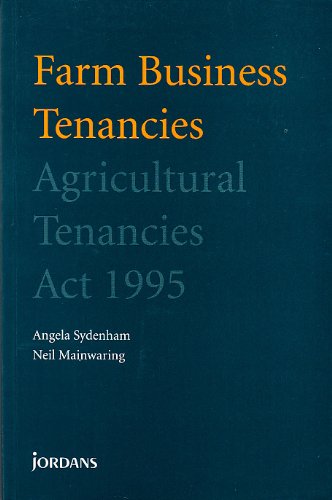 Stock image for Farm Business Tenancies: Agricultural Tenancies Act 1995 for sale by AwesomeBooks