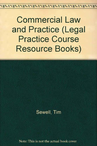 Commercial Law and Practice (Legal Practice Course Resource Books) (9780853084532) by [???]