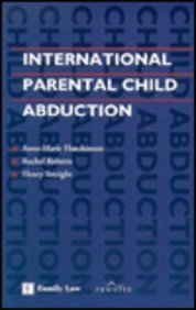 Stock image for International Parental Child Abduction for sale by Better World Books Ltd