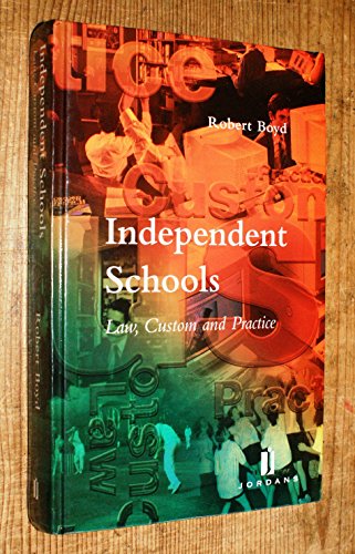 Stock image for Independent Schools: Law, Custom and Practice for sale by WorldofBooks