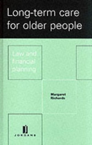 Long Term Care for Older People: Law and Financial Planning (9780853085713) by Richards, Margaret