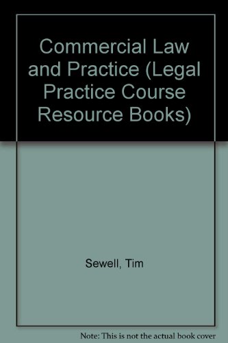 Commercial Law and Practice (Legal Practice Course 2000) (9780853086086) by Sewell, T.; Spencer, C.; Longshaw, A.