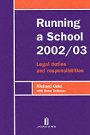 Beispielbild fr Running a School 2002/03: Legal Duties and Responsibilities zum Verkauf von AwesomeBooks