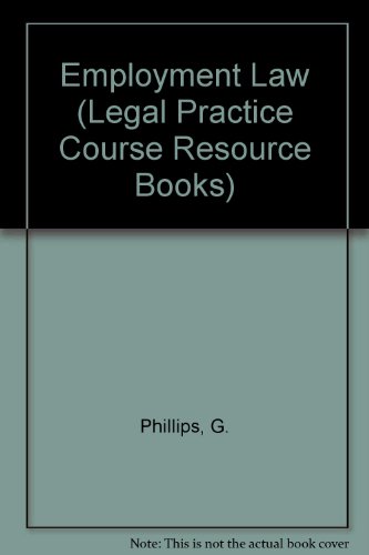 Employment Law 2001/02 (Lpc Series) (9780853087458) by Phillips, Gillian; Scott, Karen; College Of Law (London, England)