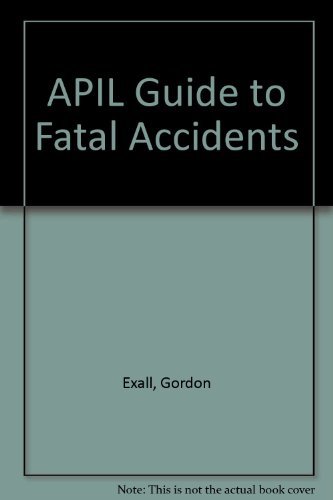 Stock image for APIL Guide to Fatal Accidents for sale by WorldofBooks