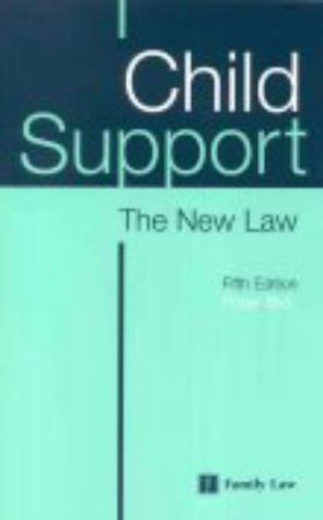 Imagen de archivo de Child Support : The New Law a la venta por Better World Books Ltd