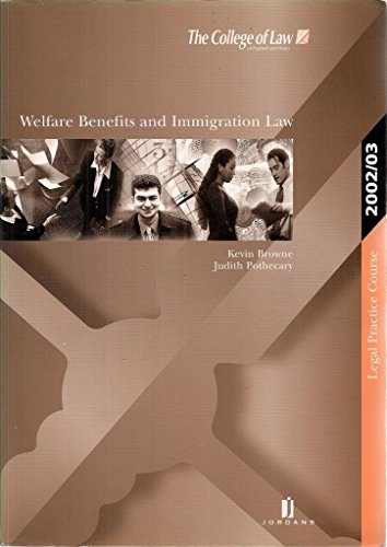 Imagen de archivo de Welfare Benefits and Immigration Law (Legal Practice Course Resource Books) a la venta por Reuseabook