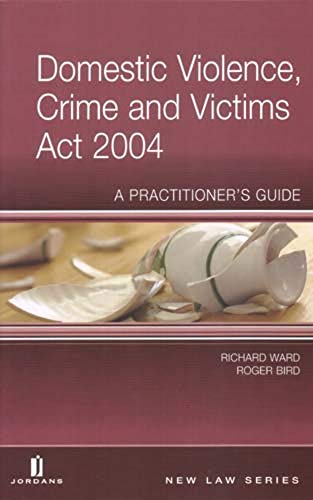 Beispielbild fr Domestic Violence, Crime and Victims Act 2004 : A Practitioner's Guide zum Verkauf von Better World Books Ltd