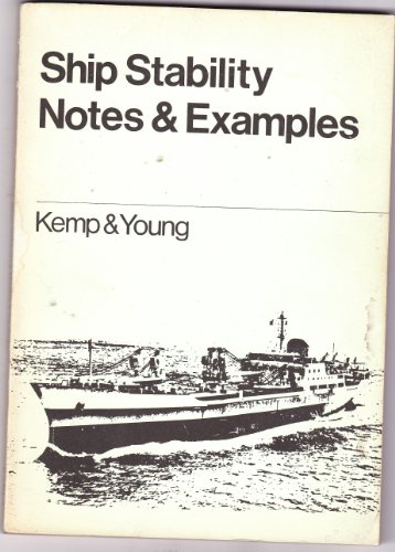 Ship stability notes and examples (9780853090427) by John F. Kemp; Peter Young