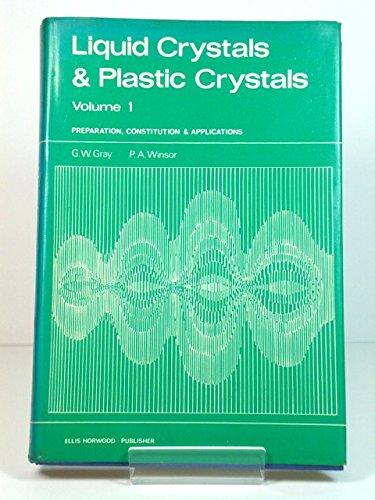 Imagen de archivo de Liquid Crystals and Plastic Crystals: Preparation, Constitution and Applications v. 1 a la venta por Ammareal