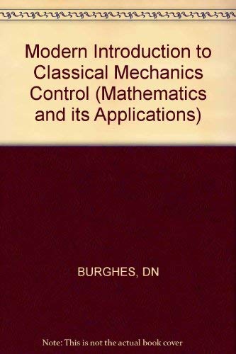 9780853120407: Modern Introduction to Classical Mechanics & Control (Mathematics & Its Applications)