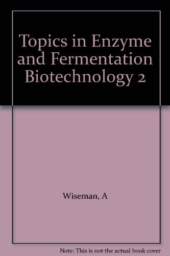 Beispielbild fr Topics in Enzyme and Fermentation Biotechnology: Vol.2 zum Verkauf von Ammareal