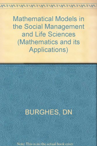 Stock image for Burghes Mathematical Models in the Social Management & Life Sciences for sale by ThriftBooks-Dallas