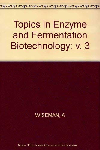 9780853121404: Topics in Enzyme and Fermentation Biotechnology: v. 3