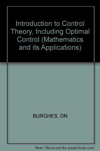 Imagen de archivo de Introduction to Control Theory, Including Optimal Control (Ellis Horwood Series in Mathematics and Its Applications) a la venta por Anybook.com