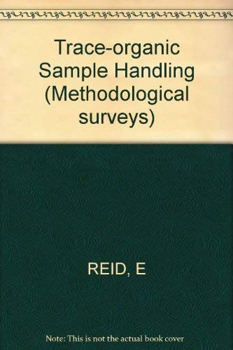 Stock image for Trace-Organic Sample Handling. for sale by Zubal-Books, Since 1961