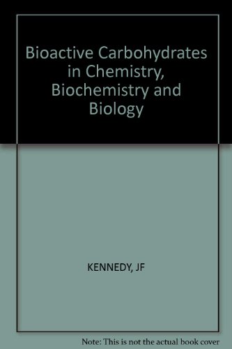 Stock image for Bioactive Carbohydrates : In Chemistry, Biochemistry and Biology for sale by Better World Books
