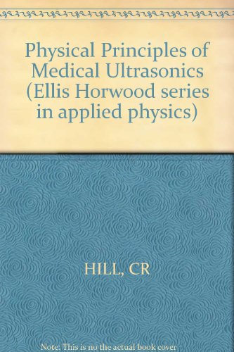 Stock image for Physical Principles of Medical Ultrasonics for sale by Peter Rhodes