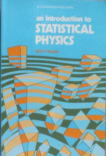 9780853122722: Rosser Introduction To ∗statistical∗ Physics (prev.a First Course In Stat Mech) (Mathematics and its Applications)