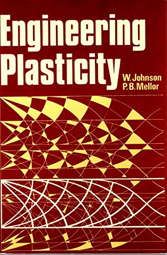 9780853123460: Engineering Plasticity (Ellis Horwood Series in Engineering Science)
