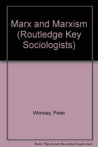 9780853123484: Marx and Marxism (Key Sociologists)