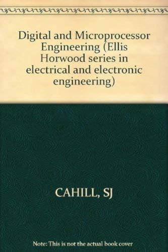 9780853123514: Cahill ∗digital∗ And Microprocessor Engineering