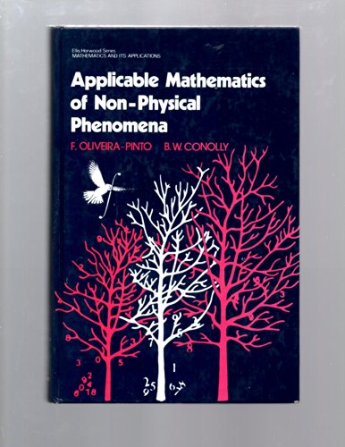 Imagen de archivo de Applicable Mathematics of Nonphysical Phenomena (Mathematics and Its Applications) a la venta por Mispah books