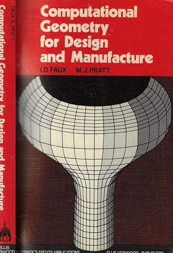 9780853123781: Computational Geometry for Design and Manufacture (Mathematics and its Applications)