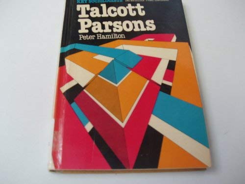 Beispielbild fr Talcott Parsons (Key Sociologists) zum Verkauf von Anybook.com