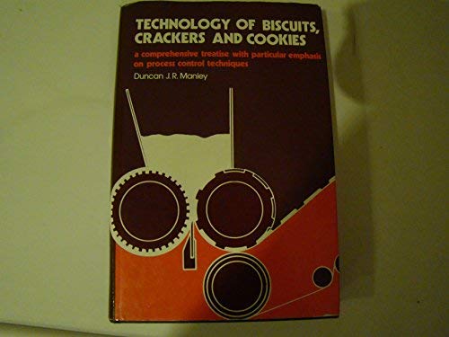 9780853124771: Technology of Biscuits, Crackers and Cookies (Ellis Horwood Series in Food Science & Technology (Closed))