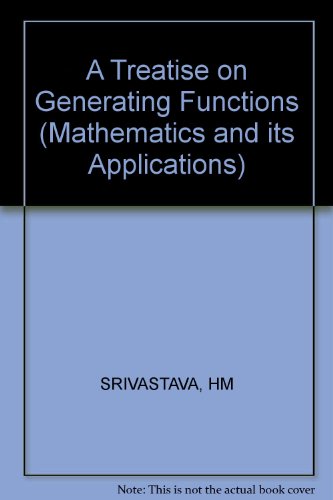 9780853125082: A Treatise on Generating Functions (Mathematics and its Applications)