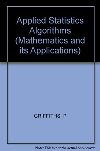 Stock image for Applied statistics algorithms (Ellis Horwood series in mathematics and its applications) for sale by Phatpocket Limited