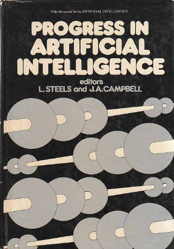 Progress in Artificial Intelligence [The Ellis Horwood Series in Artificial Intelligence]