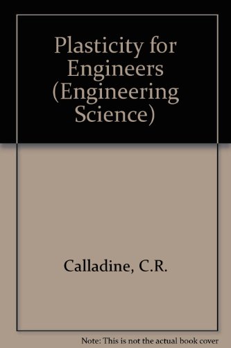 9780853128847: Plasticity for Engineers (Engineering Science S.)