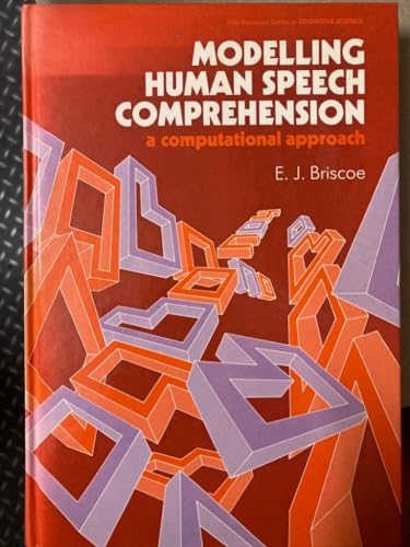 Imagen de archivo de Briscoe: Modelling Human Speech Comprehension-a Computational Approach a la venta por Zubal-Books, Since 1961