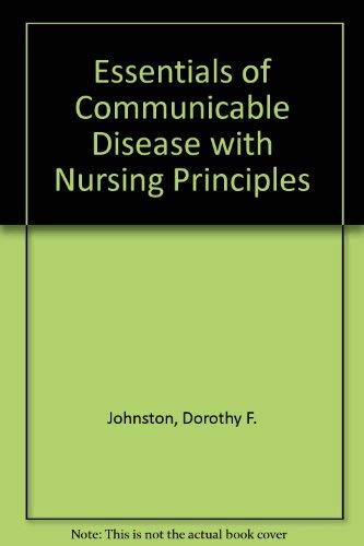 Stock image for Essentials of Communicable Disease with Nursing Principles for sale by HPB-Red