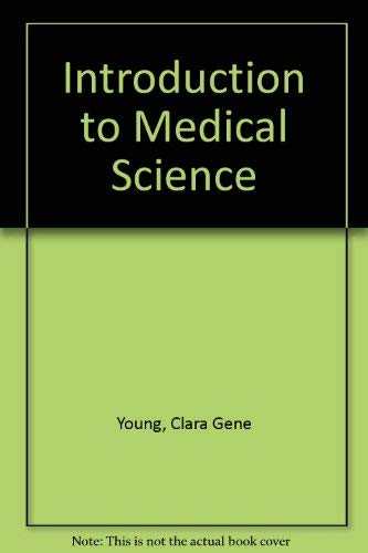 Introduction to Medical Science (9780853137351) by Clara Gene Young