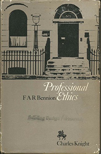 Imagen de archivo de Professional Ethics: The Consultant Professions and Their Code a la venta por Anybook.com