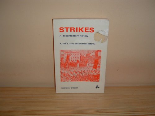 Imagen de archivo de Strikes: A Documentary History. a la venta por Plurabelle Books Ltd