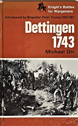 Imagen de archivo de Dettingen, 1743 (Battles for Wargamers S.) a la venta por Montreal Books