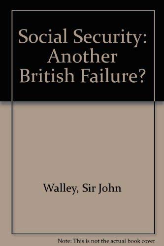 Beispielbild fr Social Security: Another British Failure? zum Verkauf von Anybook.com