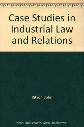 Stock image for Case Studies in Industrial Law and Relations for sale by Anybook.com