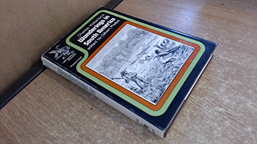 Wanderings in South America,: The North-West of the United States, and the Antilles, in the years 1812, 1816, 1820 and 1824 (Latin American adventure series)